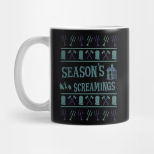 Season's Screaming's Mug